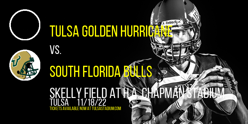 Tulsa Golden Hurricane vs. South Florida Bulls at Skelly Field at H.A. Chapman Stadium