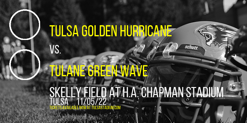 Tulsa Golden Hurricane vs. Tulane Green Wave at Skelly Field at H.A. Chapman Stadium