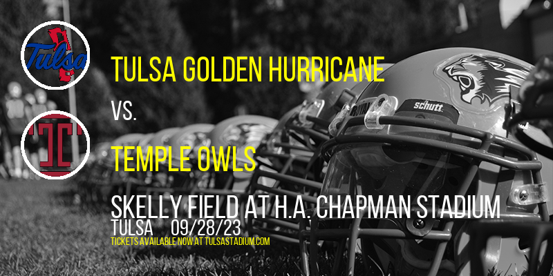 Tulsa Golden Hurricane vs. Temple Owls at Skelly Field at H.A. Chapman Stadium