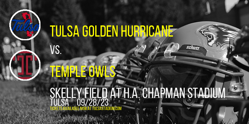 Tulsa Golden Hurricane vs. Temple Owls at Skelly Field at H.A. Chapman Stadium tickets Tulsa Golden Hurricane vs. Temple Owls at Skelly Field at H.A. Chapman Stadium